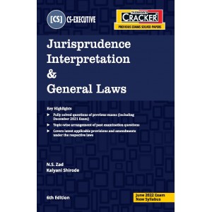 Taxmann's Cracker on Jurisprudence Interpretation & General Laws for CS Executive June 2022 Exam by N. S. Zad [New Syllabus]